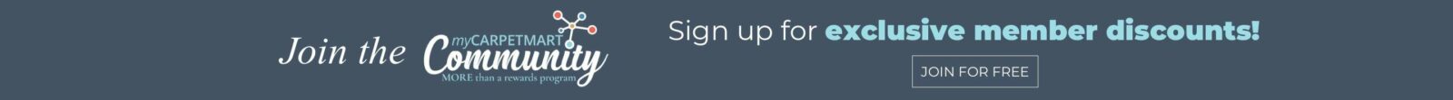 Join the community | Carpet Mart